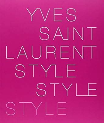 yves saint laurent style by hamish bowles